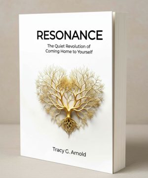 Resonance - The Quiet Revolution of Coming Home to Yourself